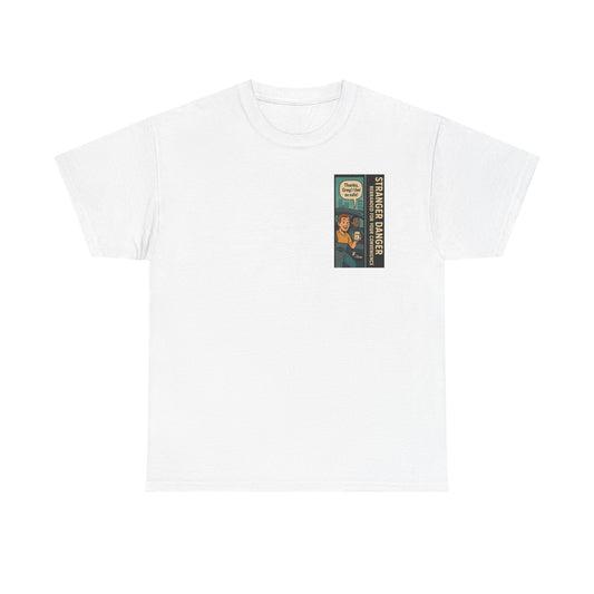 Stranger Danger Unisex Heavy Cotton Tee - Fun Vintage Graphic T-Shirt